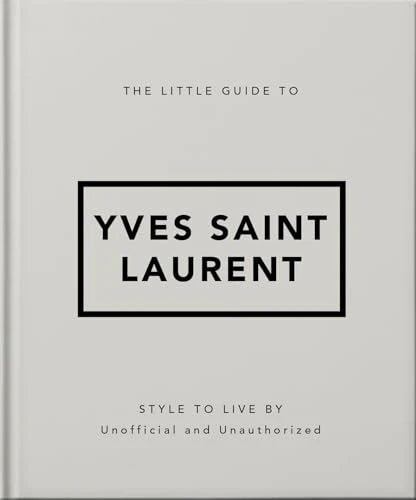 Little Guide To Yves Saint Laurent